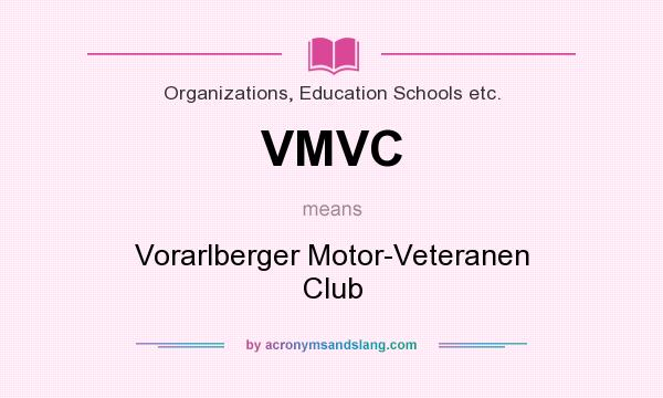 What does VMVC mean? It stands for Vorarlberger Motor-Veteranen Club