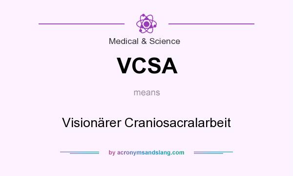 What does VCSA mean? It stands for Visionärer Craniosacralarbeit