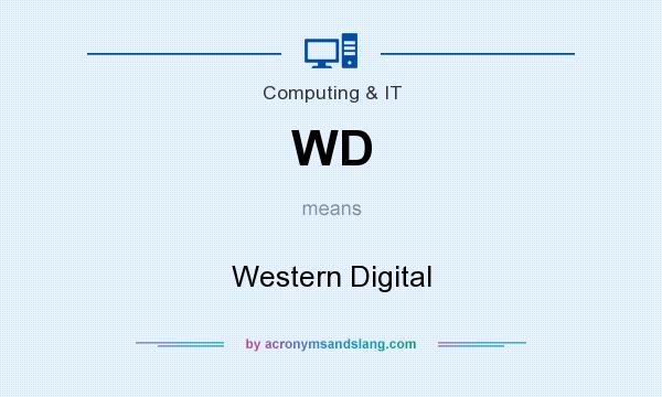 What does WD mean? It stands for Western Digital
