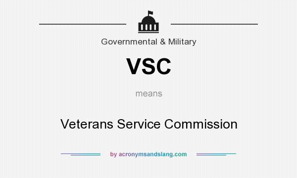 What does VSC mean? It stands for Veterans Service Commission