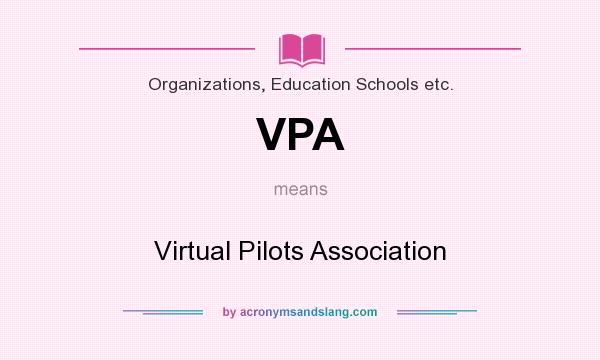 What does VPA mean? It stands for Virtual Pilots Association