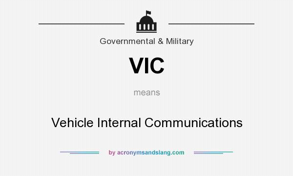 What does VIC mean? It stands for Vehicle Internal Communications
