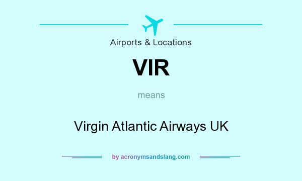 What does VIR mean? It stands for Virgin Atlantic Airways UK