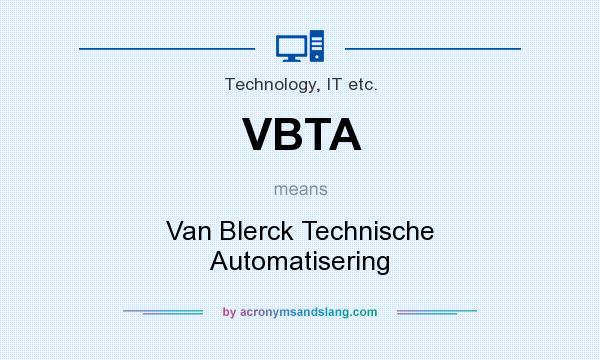 What does VBTA mean? It stands for Van Blerck Technische Automatisering