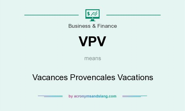 What does VPV mean? It stands for Vacances Provencales Vacations