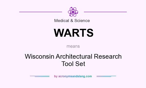 What does WARTS mean? It stands for Wisconsin Architectural Research Tool Set