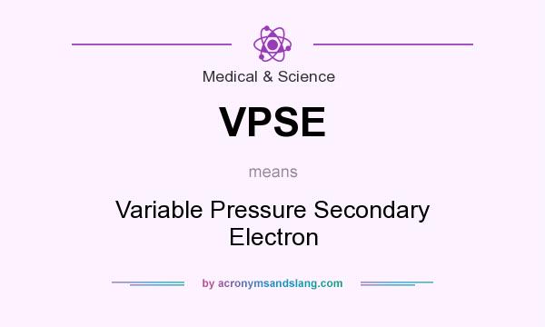 What does VPSE mean? It stands for Variable Pressure Secondary Electron
