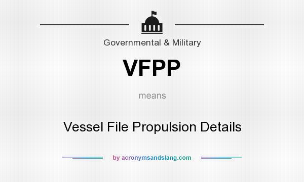 What does VFPP mean? It stands for Vessel File Propulsion Details