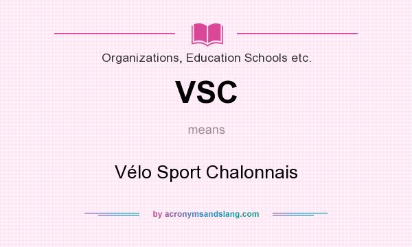 What does VSC mean? It stands for Vélo Sport Chalonnais