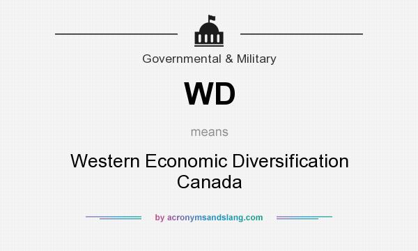 What does WD mean? It stands for Western Economic Diversification Canada