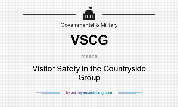 What does VSCG mean? It stands for Visitor Safety in the Countryside Group