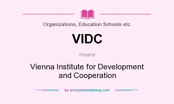 What does VIDC mean? It stands for Vienna Institute for Development and Cooperation