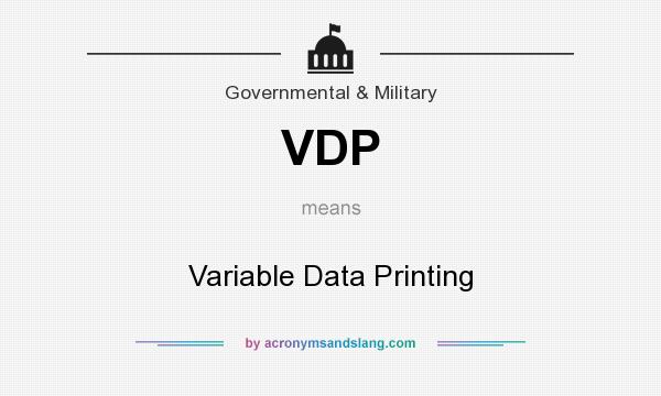 What does VDP mean? It stands for Variable Data Printing