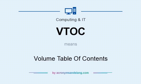 What does VTOC mean? It stands for Volume Table Of Contents