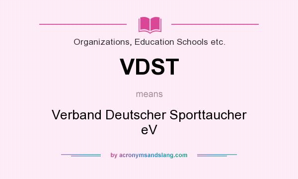 What does VDST mean? It stands for Verband Deutscher Sporttaucher eV