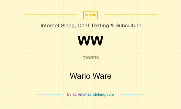 What does WW mean? It stands for Wario Ware