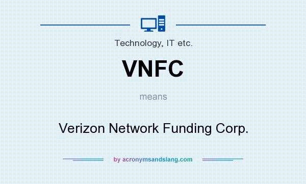 What does VNFC mean? It stands for Verizon Network Funding Corp.