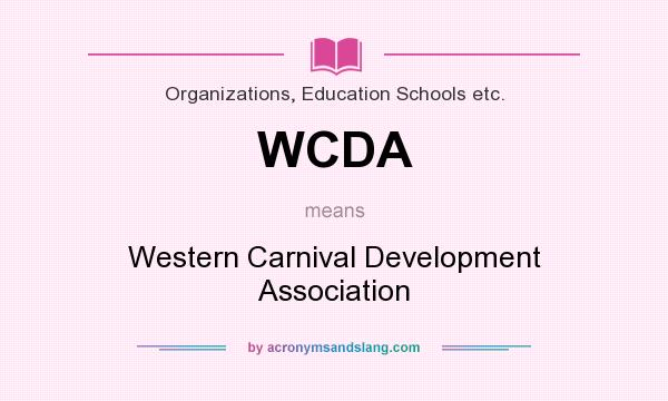 What does WCDA mean? It stands for Western Carnival Development Association