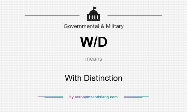 What does W/D mean? It stands for With Distinction