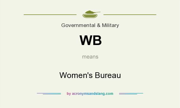 What does WB mean? It stands for Women`s Bureau