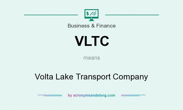 What does VLTC mean? It stands for Volta Lake Transport Company