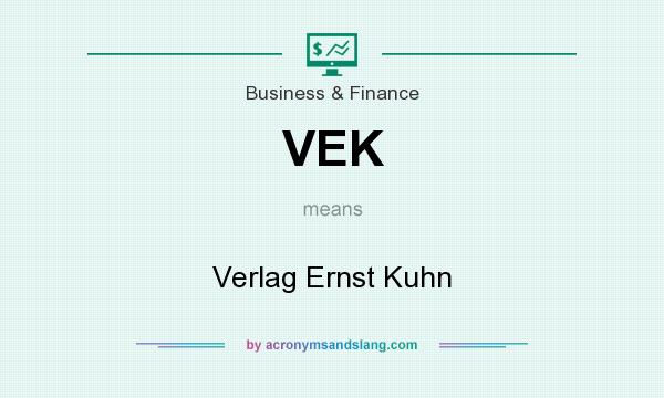 What does VEK mean? It stands for Verlag Ernst Kuhn