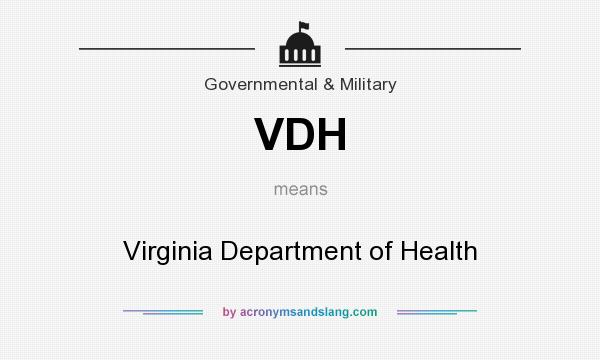 What does VDH mean? It stands for Virginia Department of Health
