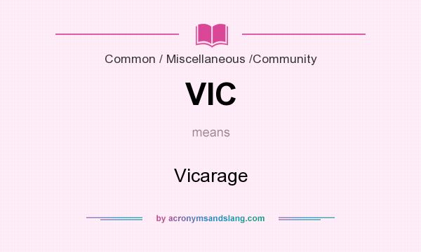 What does VIC mean? It stands for Vicarage