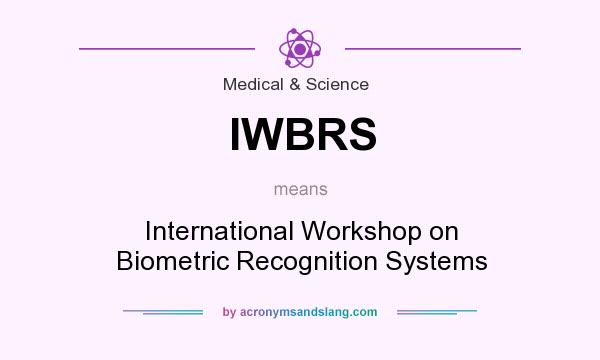 What does IWBRS mean? It stands for International Workshop on Biometric Recognition Systems