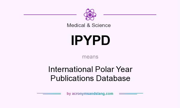 What does IPYPD mean? It stands for International Polar Year Publications Database