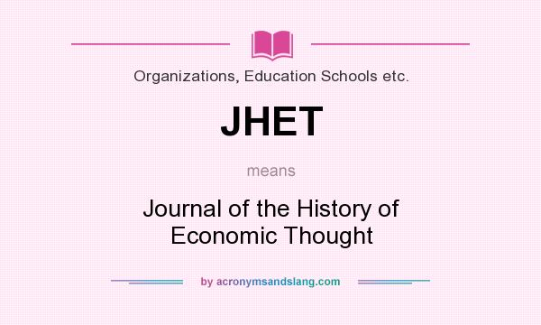 What does JHET mean? It stands for Journal of the History of Economic Thought