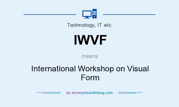 What does IWVF mean? It stands for International Workshop on Visual Form