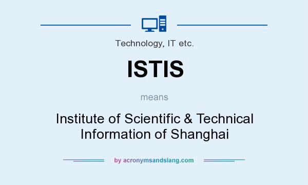 What does ISTIS mean? It stands for Institute of Scientific & Technical Information of Shanghai