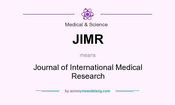 What does JIMR mean? It stands for Journal of International Medical Research