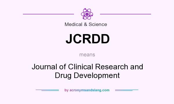 What does JCRDD mean? It stands for Journal of Clinical Research and Drug Development