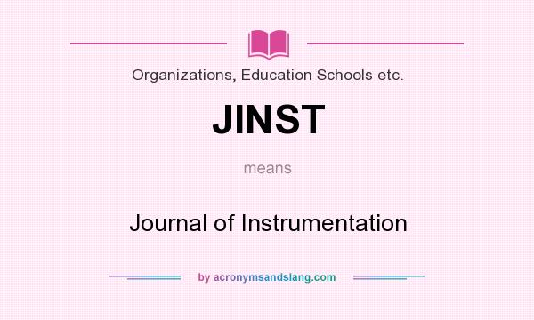 What does JINST mean? It stands for Journal of Instrumentation