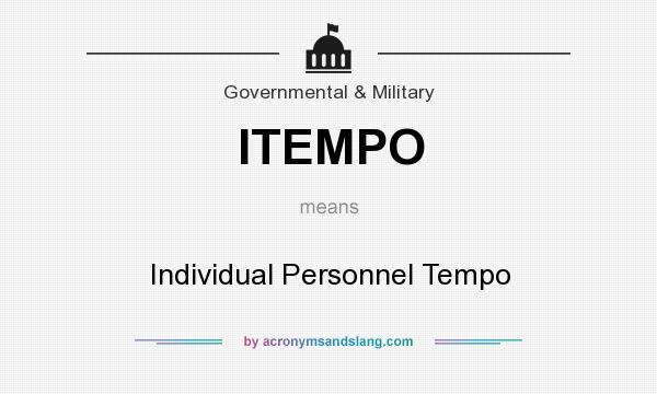 What does ITEMPO mean? It stands for Individual Personnel Tempo
