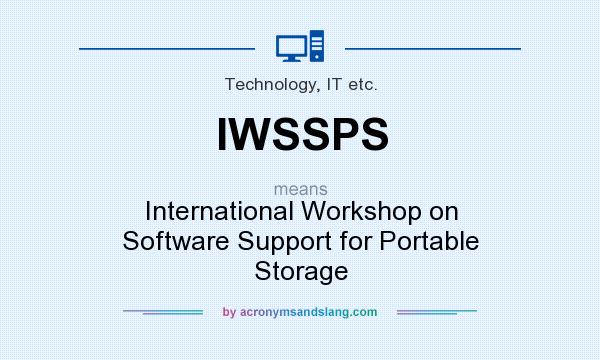What does IWSSPS mean? It stands for International Workshop on Software Support for Portable Storage