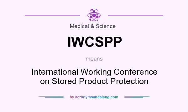 What does IWCSPP mean? It stands for International Working Conference on Stored Product Protection