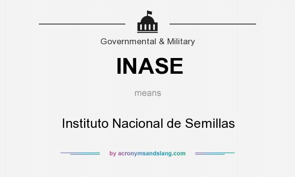 What does INASE mean? It stands for Instituto Nacional de Semillas