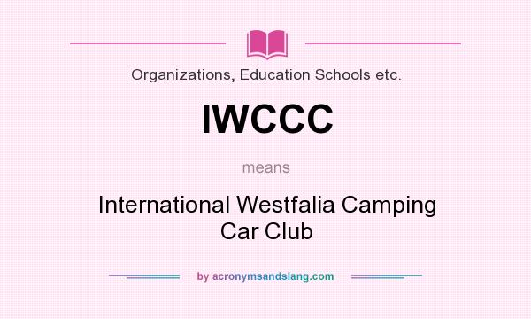 What does IWCCC mean? It stands for International Westfalia Camping Car Club