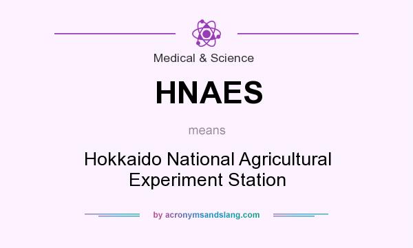 What does HNAES mean? It stands for Hokkaido National Agricultural Experiment Station