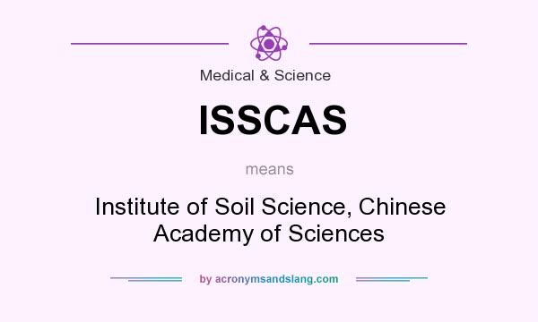 What does ISSCAS mean? It stands for Institute of Soil Science, Chinese Academy of Sciences