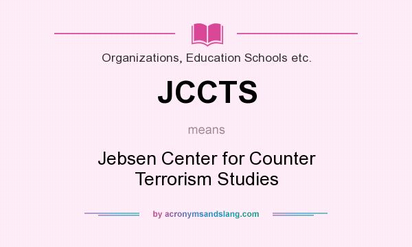 What does JCCTS mean? It stands for Jebsen Center for Counter Terrorism Studies