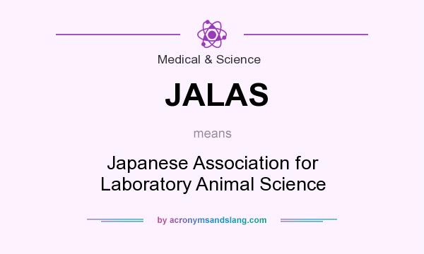 What does JALAS mean? It stands for Japanese Association for Laboratory Animal Science