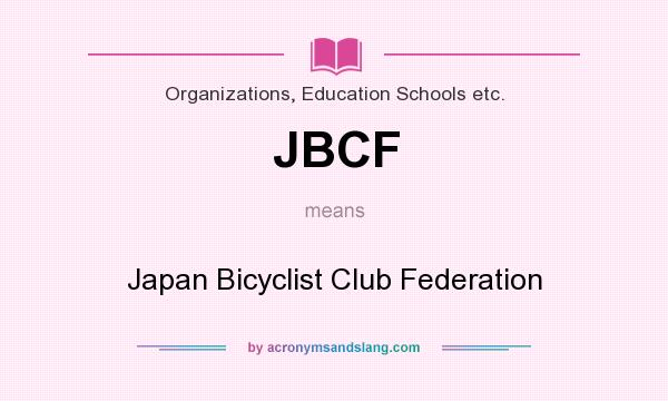 What does JBCF mean? It stands for Japan Bicyclist Club Federation