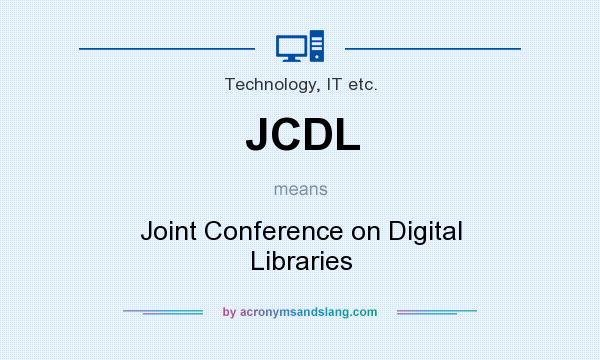 What does JCDL mean? It stands for Joint Conference on Digital Libraries