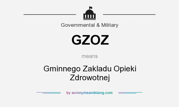 What does GZOZ mean? It stands for Gminnego Zakladu Opieki Zdrowotnej