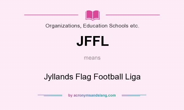 What does JFFL mean? It stands for Jyllands Flag Football Liga