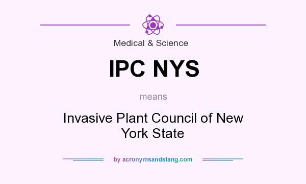 What does IPC NYS mean? It stands for Invasive Plant Council of New York State